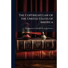 (영문도서)The Copyright Law of the United States of America Paperback, Hutson Street Press, English, 9781023854252