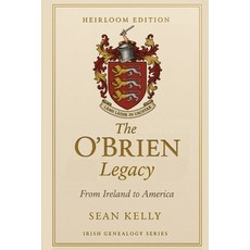 (영문도서)The O'Brien Family Legacy: From Ireland to America Paperback, Independently Published, English, 9798274885959