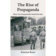 (英文圖書)The Rise of Propaganda: How Lies Prepared the World for War 精裝版, Vij Books, 英文