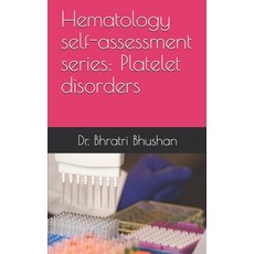 (영문도서) Hematology self-assessment series: Platelet disorders Paperback, Independently Published, English, 9798612961703