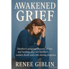 (영문도서)Awakened Grief Paperback, Independently Published, English, 9798293377466