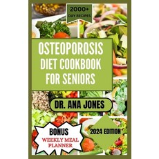 (영문도서) Osteoporosis Diet Cook Book for Seniors: Nutrition Guide and Healthy Bone Rich - calcium Reci... Paperback, Independently Published, English, 9798884392182