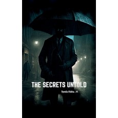 (영문도서)The Secrets Untold: Fiction with a of horror suspense and mystery Paperback, Notion Press, English, 9798900231679
