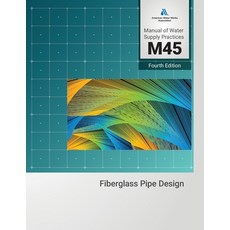 (英文圖書)M45 Fiberglass Pipe Design Fourth Edition 平裝版, American Water Works Associ..., 英文
