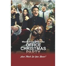 (영문도서) Movie trivia about the Office Christmas Party: How Much Do You Know? Paperback, Independently Published, English, 9798359043885