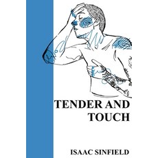 (영문도서) Tender and Touch Paperback, Independently Published, English, 9798340151629