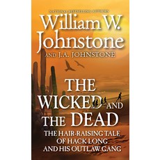 (영문도서) The Wicked and the Dead Mass Market Paperbound, Pinnacle Books, English, 9780786051212