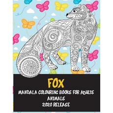 Mandala Colouring Books for Adults 2020 release - Animals - Fox Paperback, Independently Published