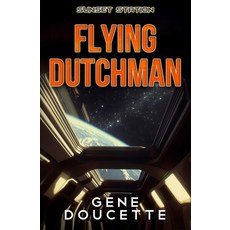 (영문도서)Flying Dutchman Paperback, Eugene Doucette, English, 9781953637239