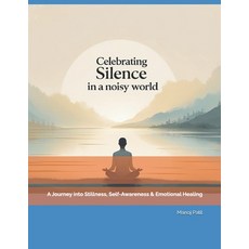 (英文圖書)Celebrating Silence in a Noisy World: A Journey into Stillness Self-Awareness &... 平裝版, Independently Published, 英文
