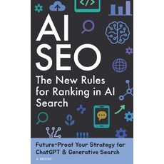 (英文圖書)AI SEO: The New Rules for Ranking in AI-Powered Search 平裝版, Independently Published, 英文
