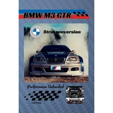 (英文圖書)BMW M3 GTR Strassenversion: Performance Unleashed 平裝版, Independently Published, English