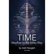 (영문도서)Time: Mayflies to the Milky Way: A Collaborative Exploration by Big Larry and Fr... Paperback, English, 9798999210128
