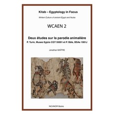(英文書)Deux Études Sur La Parodie Animalière： P. Turin Museo Egizio Cgt 55001 Et P. Bâ... 平裝版, Nicanor Books, 英文