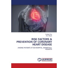 (영문도서) Risk Factors & Prevention of Coronary Heart Disease Paperback, LAP Lambert Academic Publis..., English, 9786208170356