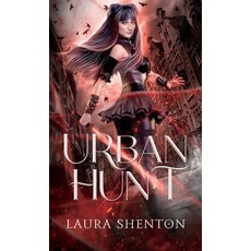 (영문도서)Urban Hunt Paperback, Iridescent Toad Publishing, English, 9781913779993