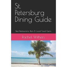 (英文圖書)St. Petersburg Dining Guide: Best Restaurants Bars & Local Food Gems 平裝版, Independently Published, English, Paperback