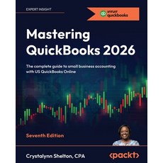 (英文圖書)Mastering QuickBooks 2026 - Seventh Edition: The complete guide to small busines... 平裝版, Packt Publishing, 英文