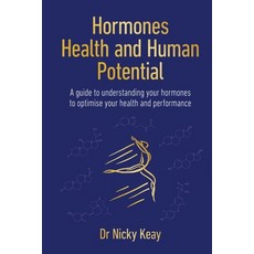 (영문도서) Hormones Health and Human Potential: A Guide to Understanding Your Hormones to... Paperback, Sequoia Books, English, 9781914110207