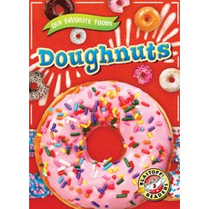 Doughnuts Library Binding, Blastoff! Readers, English, 9781644874332