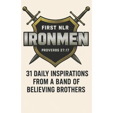 (영문도서)Iron Men: Daily Inspiration from a Band of Believing Brothers Paperback, Independently Published, English, 9798299312690