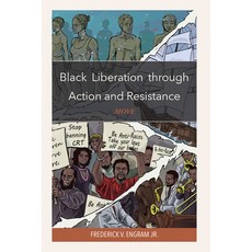 (영문도서) Black Liberation Through Action and Resistance: Move Paperback, Hamilton Books, English, 9780761874164