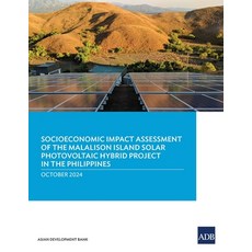 (영문도서) Socioeconomic Impact Assessment of the Malalison Island Solar Photovoltaic Hybr... Paperback, Asian Development Bank, English, 9789292709150