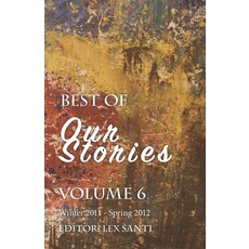 Best of Our Stories: Volume 6 Paperback, Independently Published