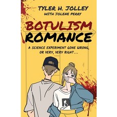(영문도서)Botulism Romance: A Science Experiment Gone Wrong or Very Very Right Paperback, Jolley Chronicles, English, 9781958734261