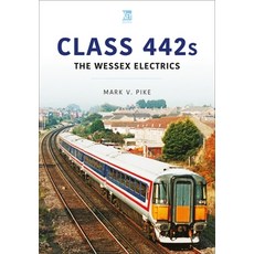 (영문도서) Class 442s: The Wessex Electrics Paperback, Key Publishing, English, 9781802821840