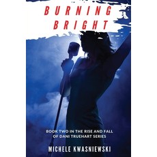 (영문도서) Burning Bright Paperback, Rand-Smith LLC, English, 9781950544349