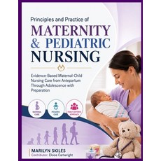 (英文圖書)Principles and Practice of Maternity & Pediatric Nursing: Evidence-Based Materna... 平裝版, Independently Published, 英文