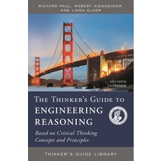 (英文圖書)Thinker's Guide to Engineering Reasoning: Based on Critical Thinking Concepts an... 平裝版, Foundation for Critical Thi..., 英文