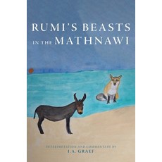 (영문도서) Rumi's Beasts in the Mathnawi Paperback, Epigraph Publishing, English, 9781960090782