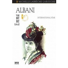 Emma Albani: Victorian Diva Paperback, Dundurn Group, English, 9780968816691