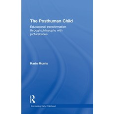(英文圖書)The Posthuman Child: Educational transformation through philosophy with pictureb... 精裝版, Routledge, 英文
