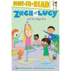 Ready-To-Read: Level 3 : Zach and Lucy and the Yoga Zoo, Simon & Schuster Merchandise &, 9781481439381, The Pifferson Sisters