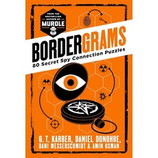 Bordergrams:80 Secret Spy Connection Puzzles from the Bestselling Author of Murdle, Bordergrams, Karber, G. T., Donohue, Dani.., Independent
