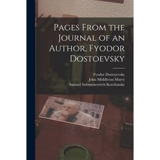 (영문도서) Pages From the Journal of an Author Fyodor Dostoevsky Paperback, Legare Street Press, English, 9781016031769