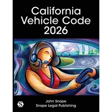 (영문도서)California Vehicle Code 2026 Paperback, Snape Legal Publishing, English, 9781948593168