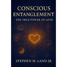 (英文圖書)Conscious Entanglement: The True Power of Love 平裝版, Independently Published, 英文