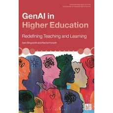 (영문도서)GenAI in Higher Education: Redefining Teaching and Learning Hardcover, Bloomsbury Academic, English, 9781350535794 Bloomsbury Academic, English, 9781350535794