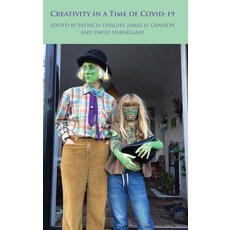 (영문도서) Creativity in a Time of Covid-19 Hardcover, Sean Kingston Publishing, English, 9781912385584