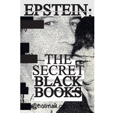 (영문도서) Jeffrey Epstein: Secret Black Books - Two Leaked Address Books + Secret House Manual From Jef... Paperback, Mastery Files, English, 9781957452067