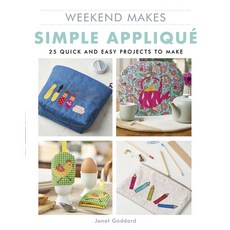 Weekend Makes: Simple Applique: 25 Quick and Easy Projects to Make Paperback, GMC Publications, English, 9781784945503
