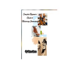 (영문도서) Complete Beginners Guide to Mastering Shoemaking Paperback, Independently Published, English, 9798859382408