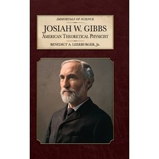 (英文圖書)Josiah W. Gibbs: American Theoretical Physicist 精裝版, Purple House Press, 英文