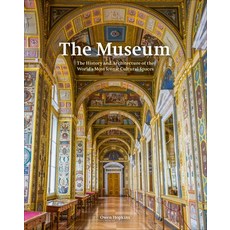(영문도서) The Museum: The World's Most Iconic Cultural Spaces Hardcover, Frances Lincoln, English, 9780711254565