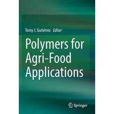 Polymers for Agri-Food Applications Paperback, Springer