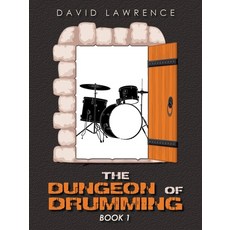 (영문도서) The Dungeon of Drumming: Book 1 Paperback, Authorhouse, English, 9781665554107